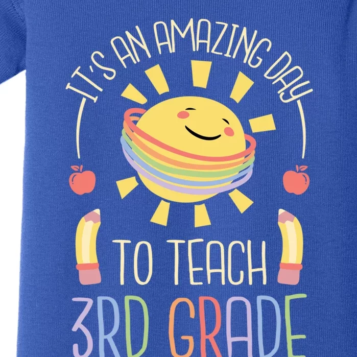 Its An Amazing Day To Teach 3Rd Grade Third Grade Teacher Gift Baby Bodysuit