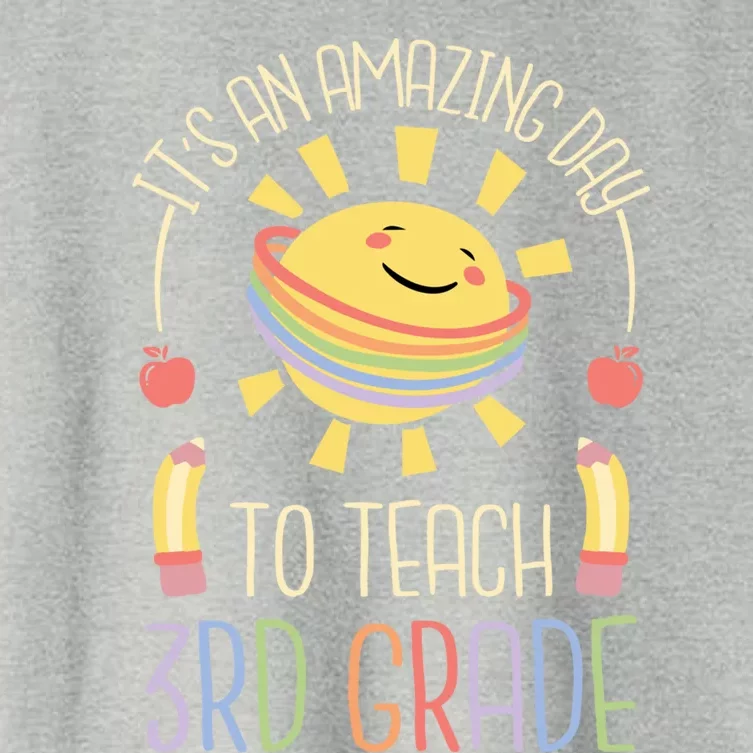 Its An Amazing Day To Teach 3Rd Grade Third Grade Teacher Gift Women's Crop Top Tee