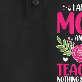 I Am A Mom And An Teacher Nothing Scares Me Dry Zone Grid Performance Polo