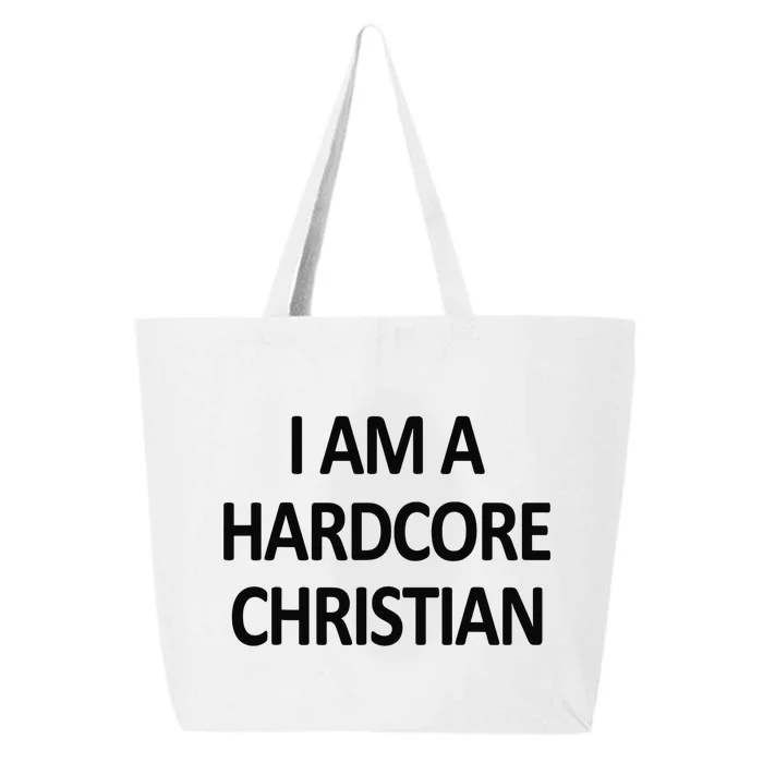 I Am A Hardcore Christian Funny 25L Jumbo Tote