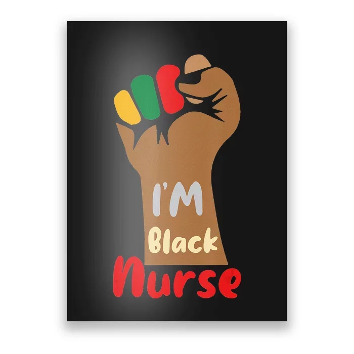 I am a Black Nurse of Black History Month Apparel Poster