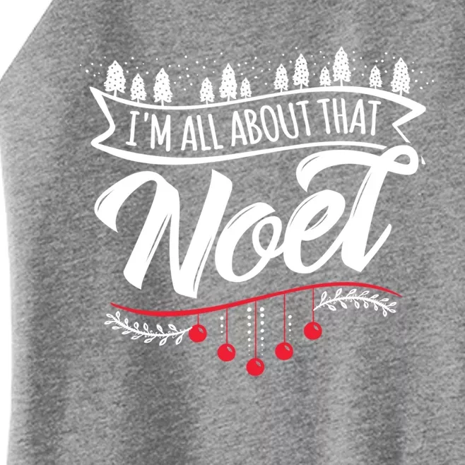 I Am All About That Noel Cute Xmas Gift Women’s Perfect Tri Rocker Tank