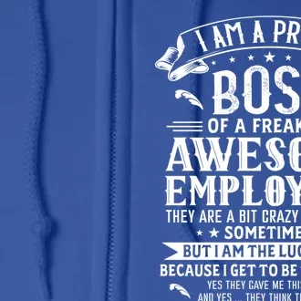 I Am A Proud Boss Of Freaking Awesome Employees Funny Job Gift Full Zip Hoodie