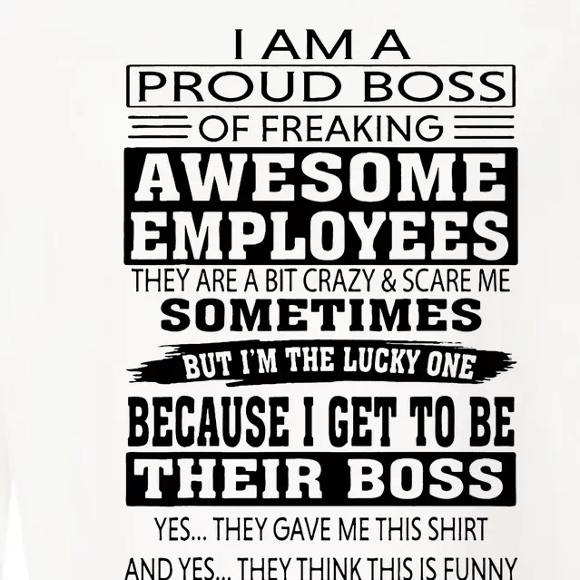 I Am A Proud Boss Of Freaking Awesome Employees Cropped Pullover Crew