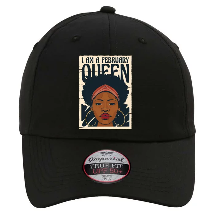 I Am A February Queen Gift For Her The Original Performance Cap