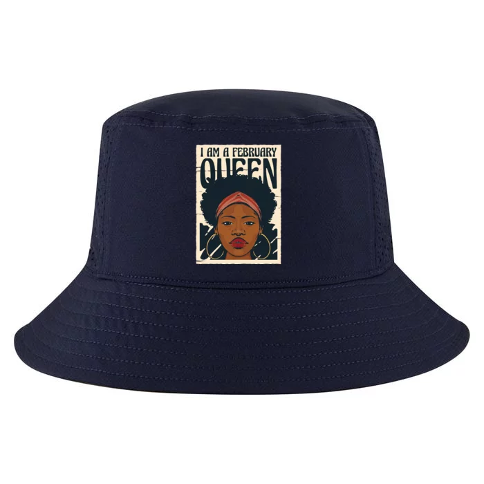 I Am A February Queen Gift For Her Cool Comfort Performance Bucket Hat