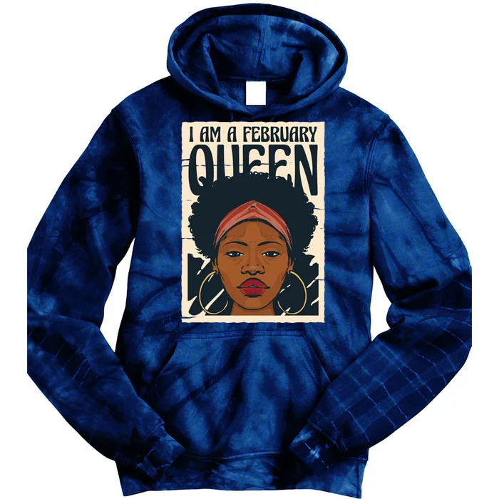 I Am A February Queen Gift For Her Tie Dye Hoodie