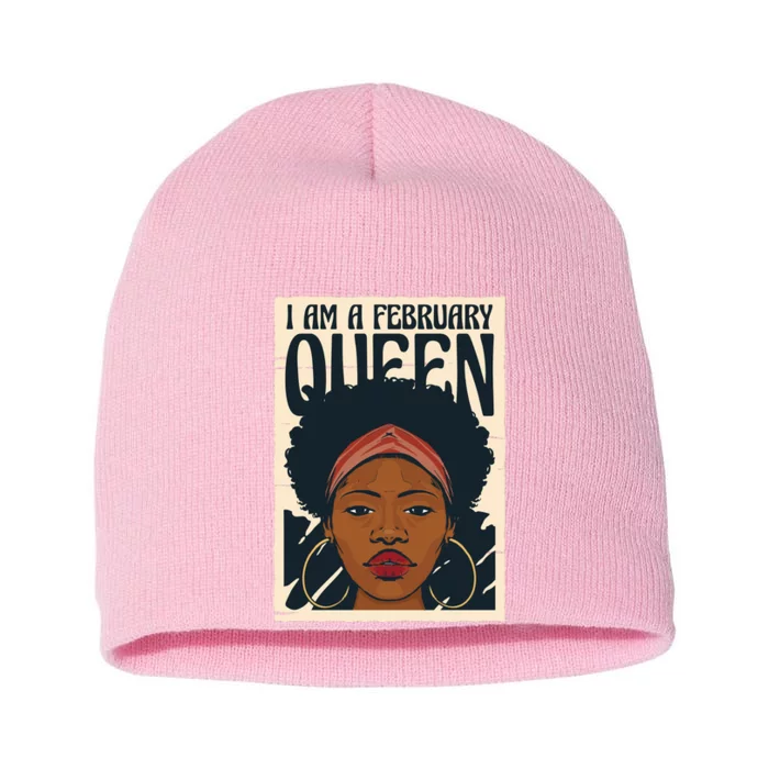 I Am A February Queen Gift For Her Short Acrylic Beanie