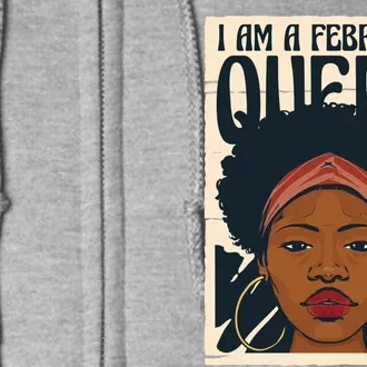 I Am A February Queen Gift For Her Full Zip Hoodie