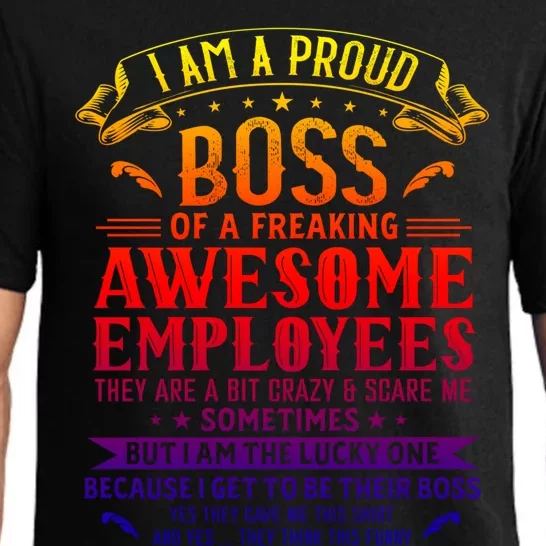 I Am A Proud Boss Of Freaking Awesome Employees Funny Job Gift Pajama Set