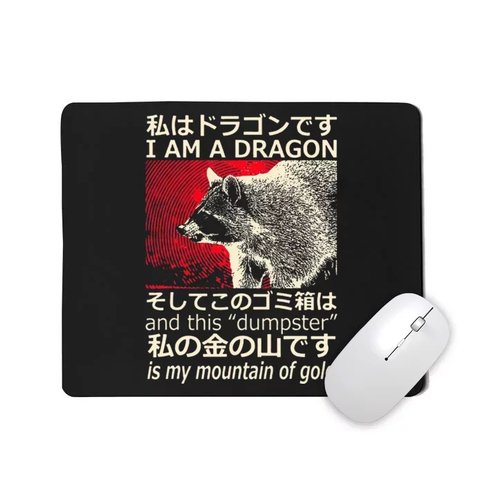 I Am A Dragon And This Dumpster Is My Mountain Mousepad