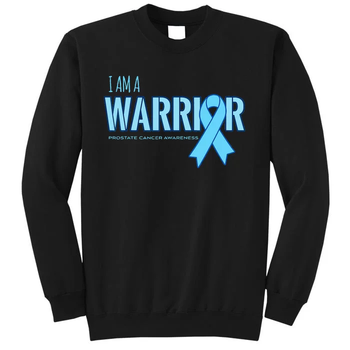 I Am A Warrior Prostate Cancer Awareness Sweatshirt