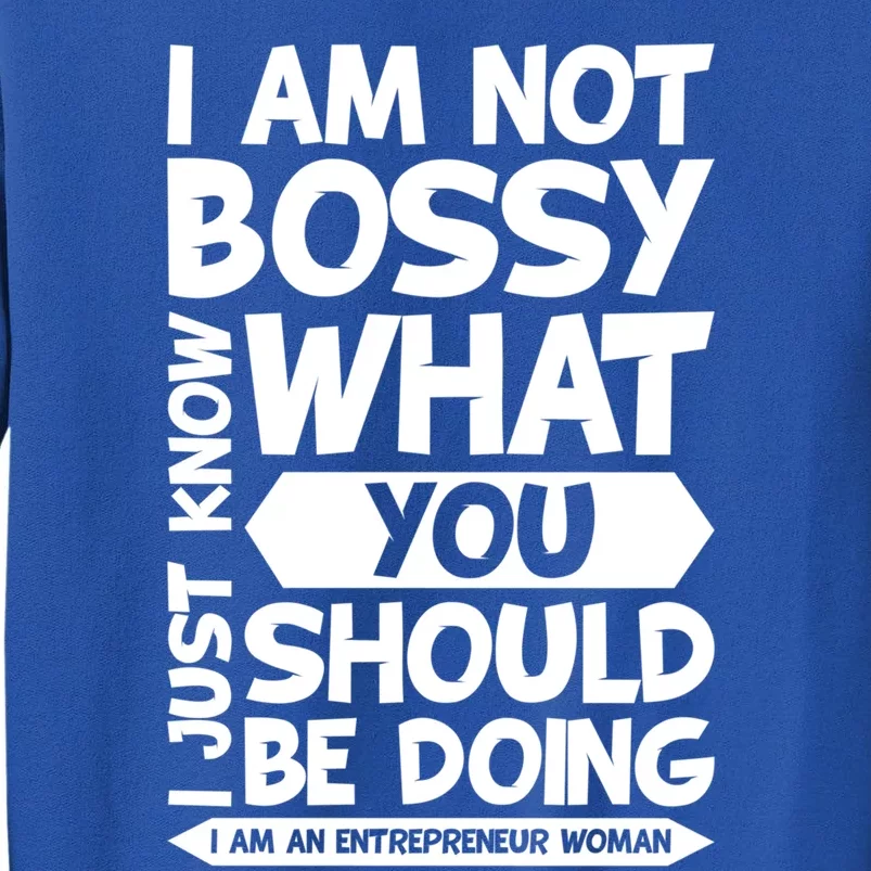 I Am An Entrepreneur Boss Ceo Small Business Owner Gift Tall Sweatshirt