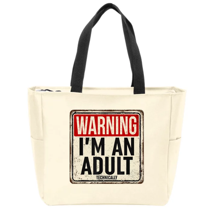 Im An Adult Technically Funny 18th Birthday 18 Year Old Zip Tote Bag