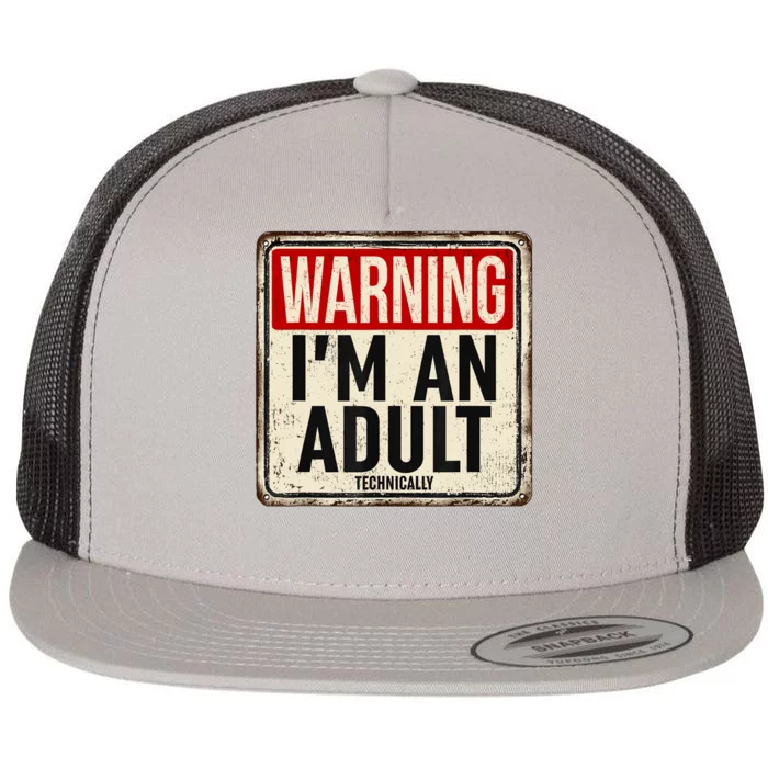 Im An Adult Technically Funny 18th Birthday 18 Year Old Flat Bill Trucker Hat