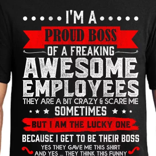 I Am A Proud Boss Of Freaking Awesome Employees Funny Job Gift Pajama Set