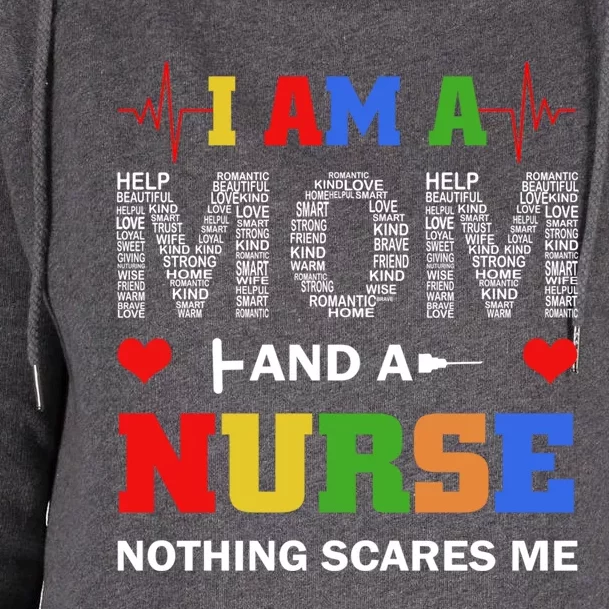 I Am A Mom And A Nurse Nothing Scares Me Nurse Mothers Day Great Gift Womens Funnel Neck Pullover Hood