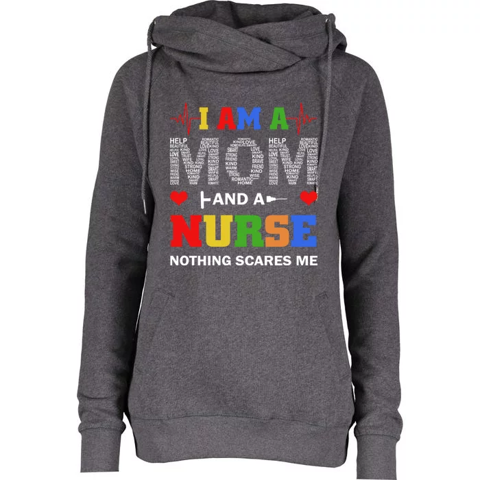 I Am A Mom And A Nurse Nothing Scares Me Nurse Mothers Day Great Gift Womens Funnel Neck Pullover Hood