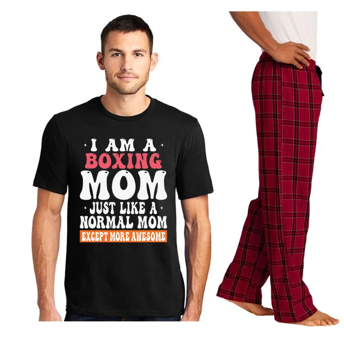 I Am A Boxing Mom Just Like Normal Mom Except More Awesome Pajama Set