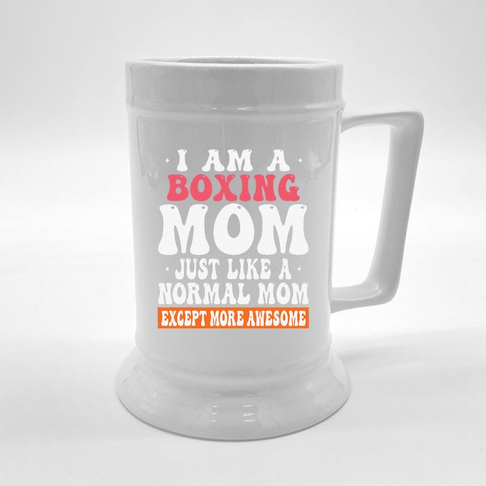 I Am A Boxing Mom Just Like Normal Mom Except More Awesome Front & Back Beer Stein