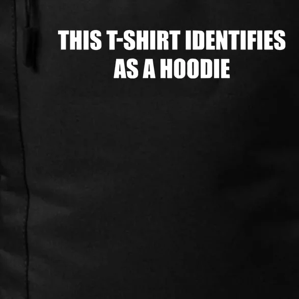 Identifies As A Hoodie New Daily Commute Backpack