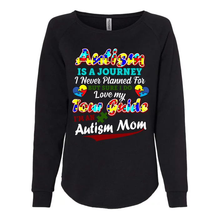 I'm An Autism Mom Tour Guide Quote Womens California Wash Sweatshirt