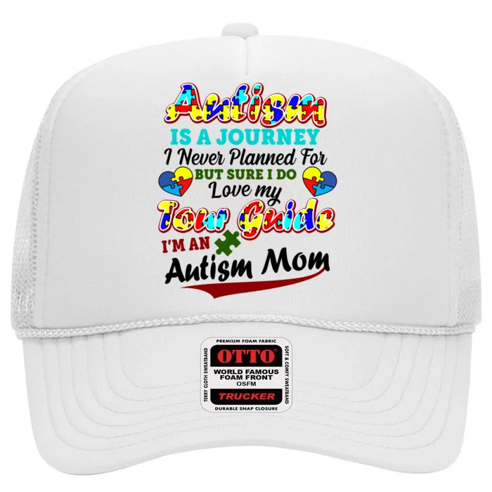 I'm An Autism Mom Tour Guide Quote High Crown Mesh Trucker Hat