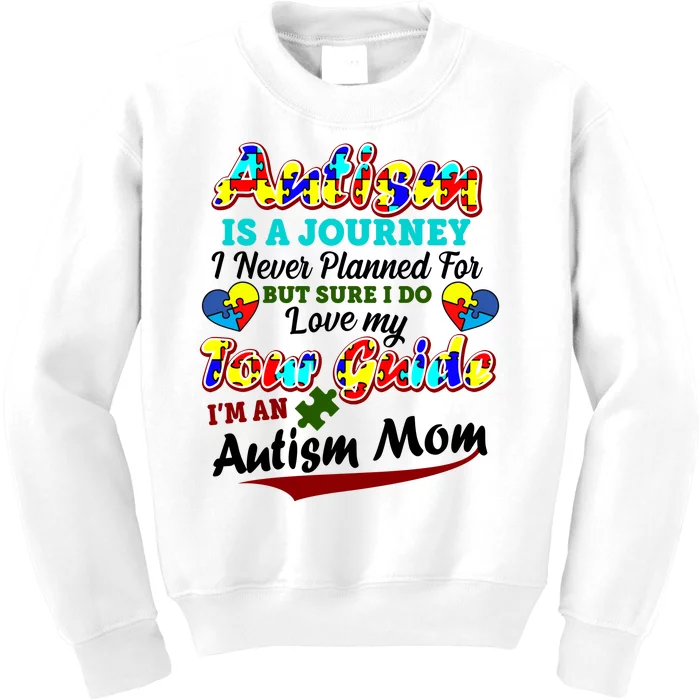 I'm An Autism Mom Tour Guide Quote Kids Sweatshirt