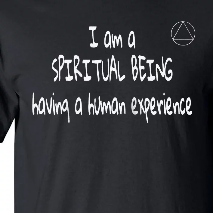 I Am A Spiritual Being Having A Human Experience Recovery Raglan Tall T-Shirt