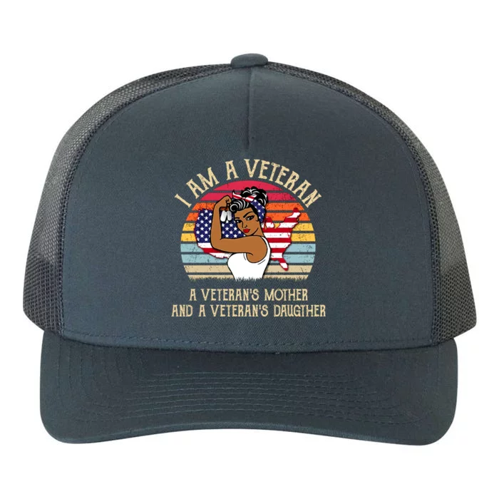 I Am A Veteran Veteran's Mother And Daughter Yupoong Adult 5-Panel Trucker Hat