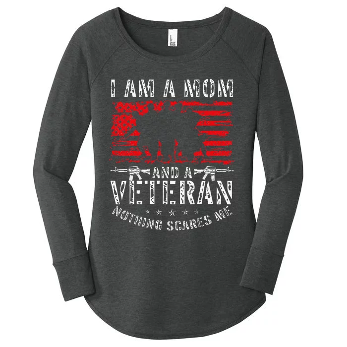 I Am A Mom And A Veteran Nothing Scares Me Veteran Women's Perfect Tri Tunic Long Sleeve Shirt