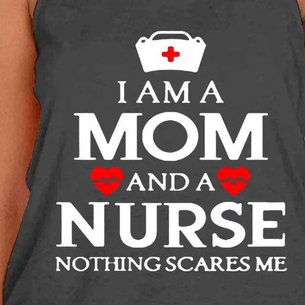 I Am A Mom And A Nurse Nothing Scares Me Nursing Quotes Gift Funny Gift Women's Knotted Racerback Tank