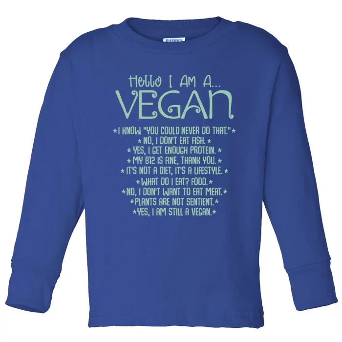 I Am A Vegan Vegetarian Veganism Food Veggie Animal Rights Gift Toddler Long Sleeve Shirt