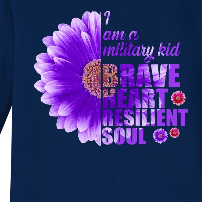 I Am A Military Child Brave Heart Resilient Soul Sunflower Baby Long Sleeve Bodysuit