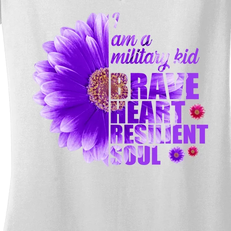 I Am A Military Child Brave Heart Resilient Soul Sunflower Women's V-Neck T-Shirt