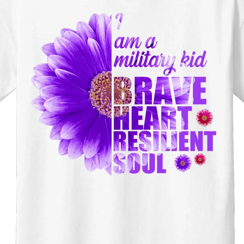 I Am A Military Child Brave Heart Resilient Soul Sunflower Kids T-Shirt