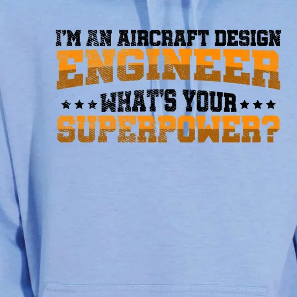 Im An Aircraft Design Engineer Whats Your Superpower Gift Unisex Surf Hoodie