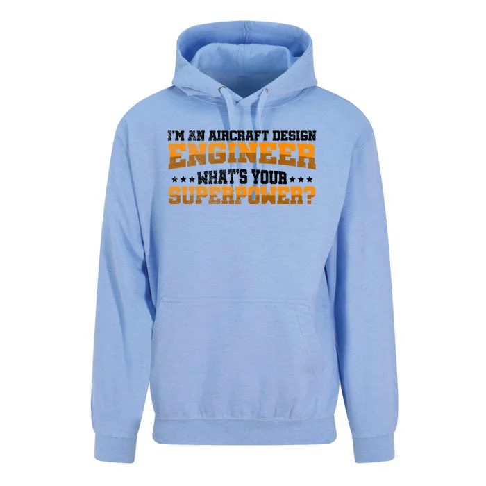 Im An Aircraft Design Engineer Whats Your Superpower Gift Unisex Surf Hoodie