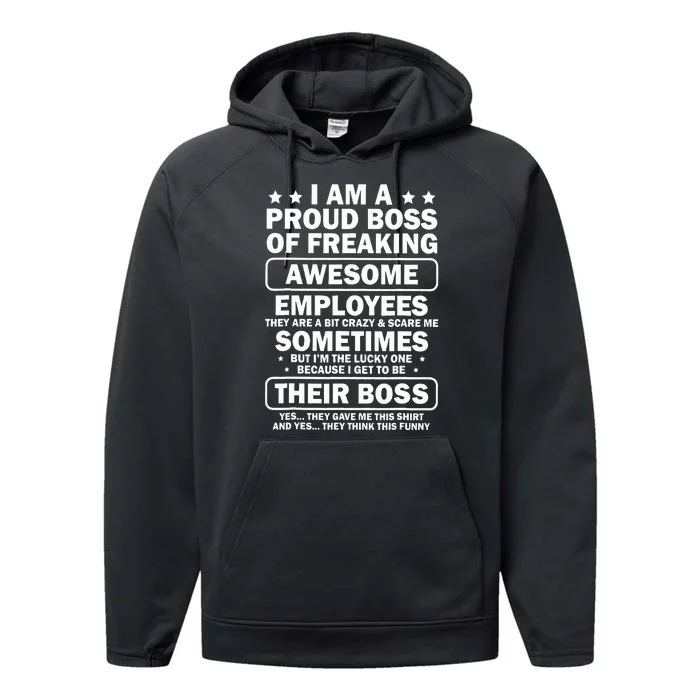 I Am A Proud Boss Of Freaking Awesome Employees Performance Fleece Hoodie