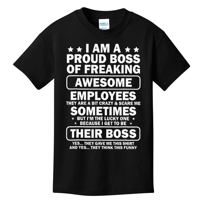 I Am A Proud Boss Of Freaking Awesome Employees Kids T-Shirt