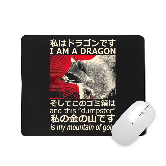 I Am A Dragon And This Dumpster Is My Mountain Of Gold Mousepad