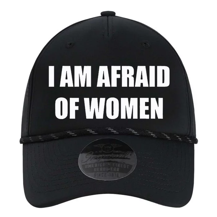 I Am Afraid Of Women Funny Performance The Dyno Cap