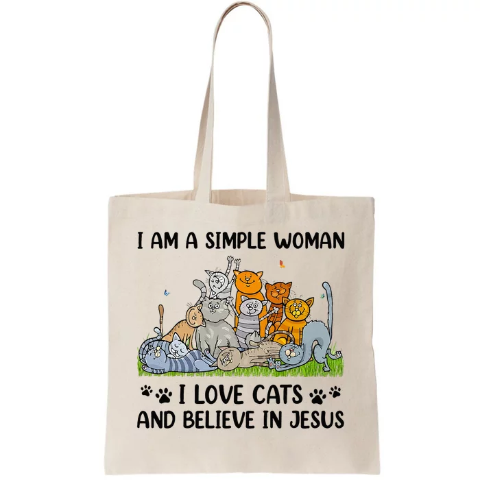 I Am A Simple Woman I Love Cats And Believe In Jesus Tote Bag