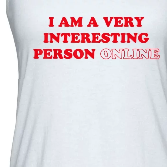 I Am A Very Interesting Person Online Ladies Essential Flowy Tank