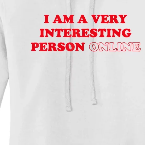 I Am A Very Interesting Person Online Women's Pullover Hoodie