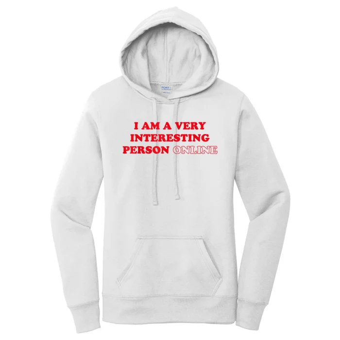 I Am A Very Interesting Person Online Women's Pullover Hoodie