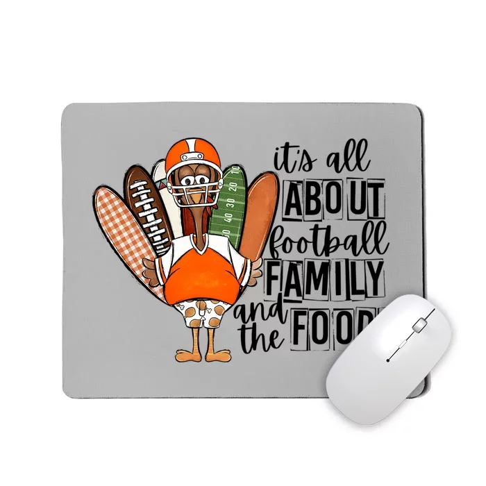 Its All About Football Family And The Food! Turkey Football Gift Mousepad