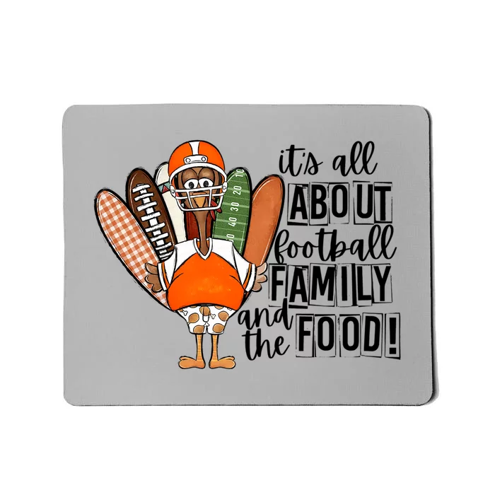 Its All About Football Family And The Food! Turkey Football Gift Mousepad