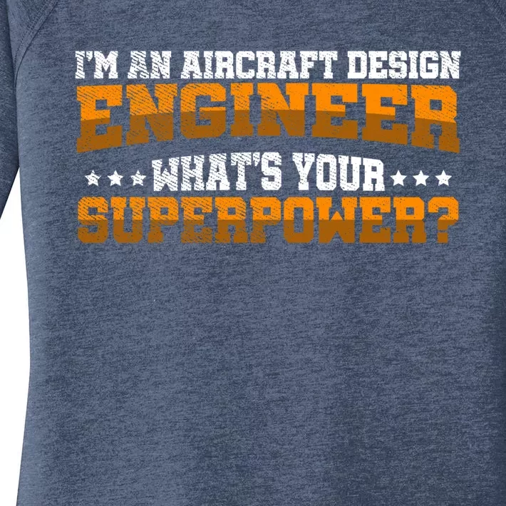 Im An Aircraft Design Engineer Whats Your Superpower Gift Women's Perfect Tri Tunic Long Sleeve Shirt