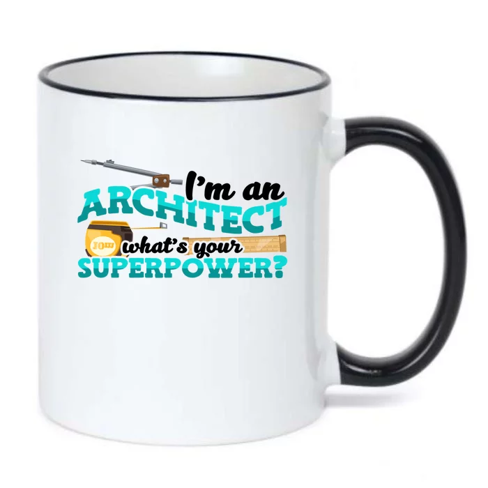 Im An Architect Whats Your Superpower Construction Gift Black Color Changing Mug